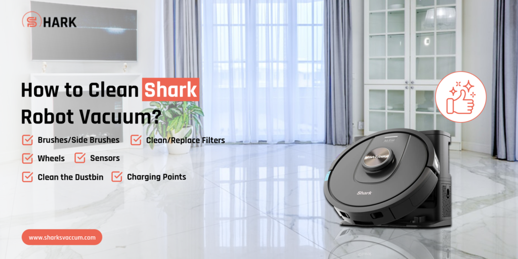 How to Clean Shark Robot Vacuum?