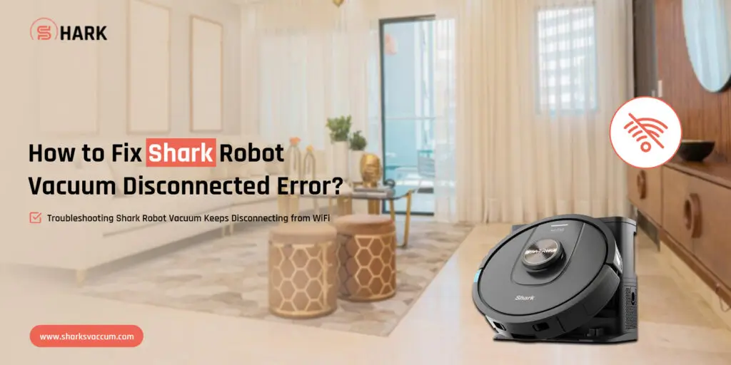 Shark Robot Vacuum Disconnected